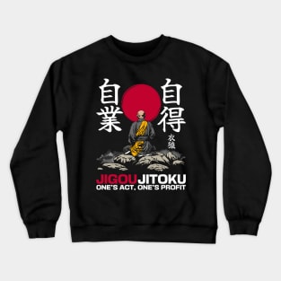 Japanese proverbs, one's act, one's profit. Crewneck Sweatshirt